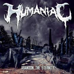 Humaniac : Abandon the Eternity